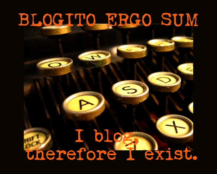 Blogito Ergo Sum