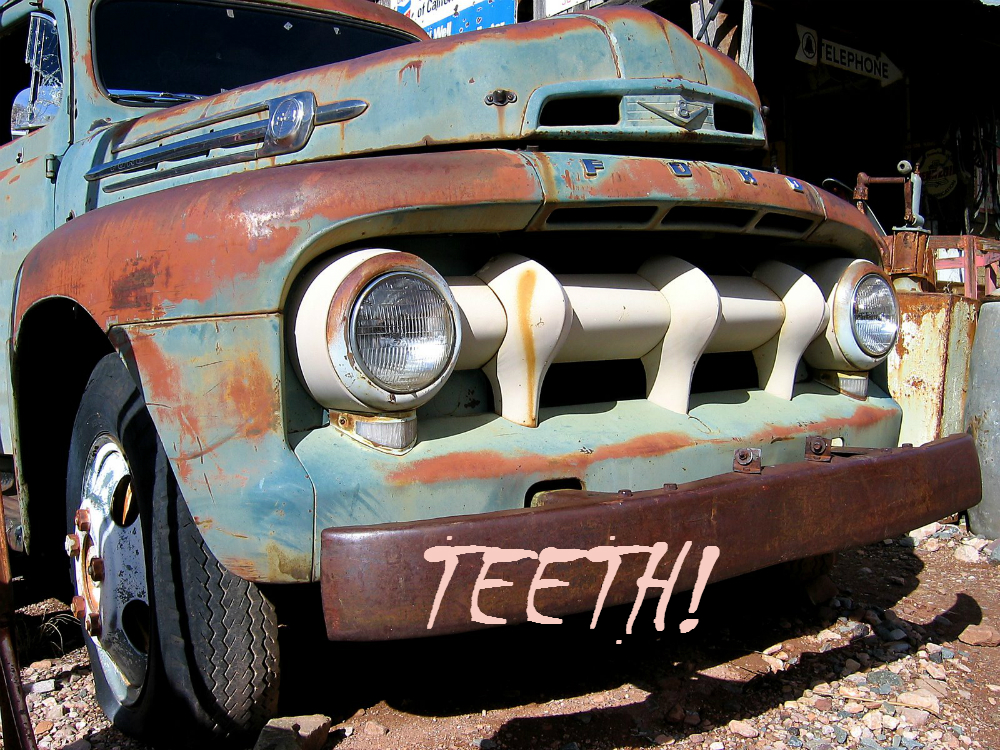 Teeth!
